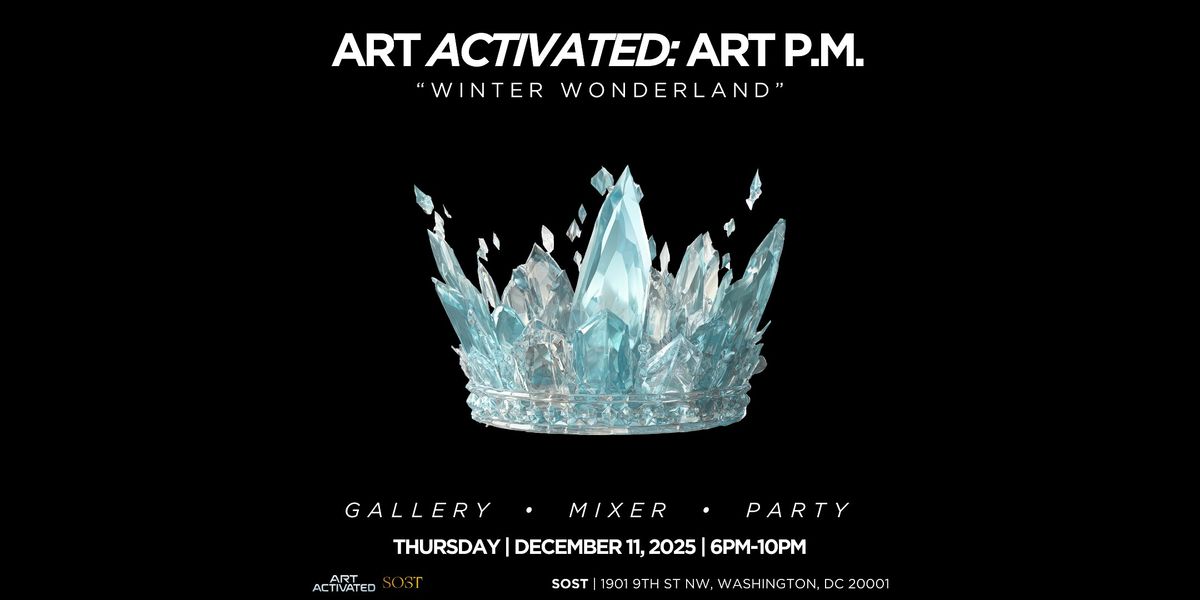 ART ACTIVATED: ART P.M., 11 December | Event in Washington | AllEvents