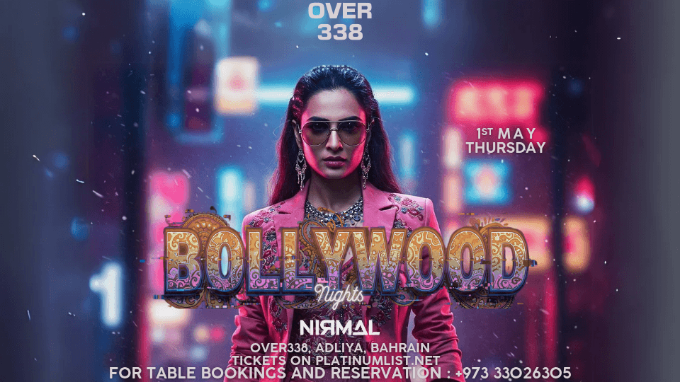 Bollywood Nights - Labour Day Special at Over338, Adliya | Event in Manama | AllEvents