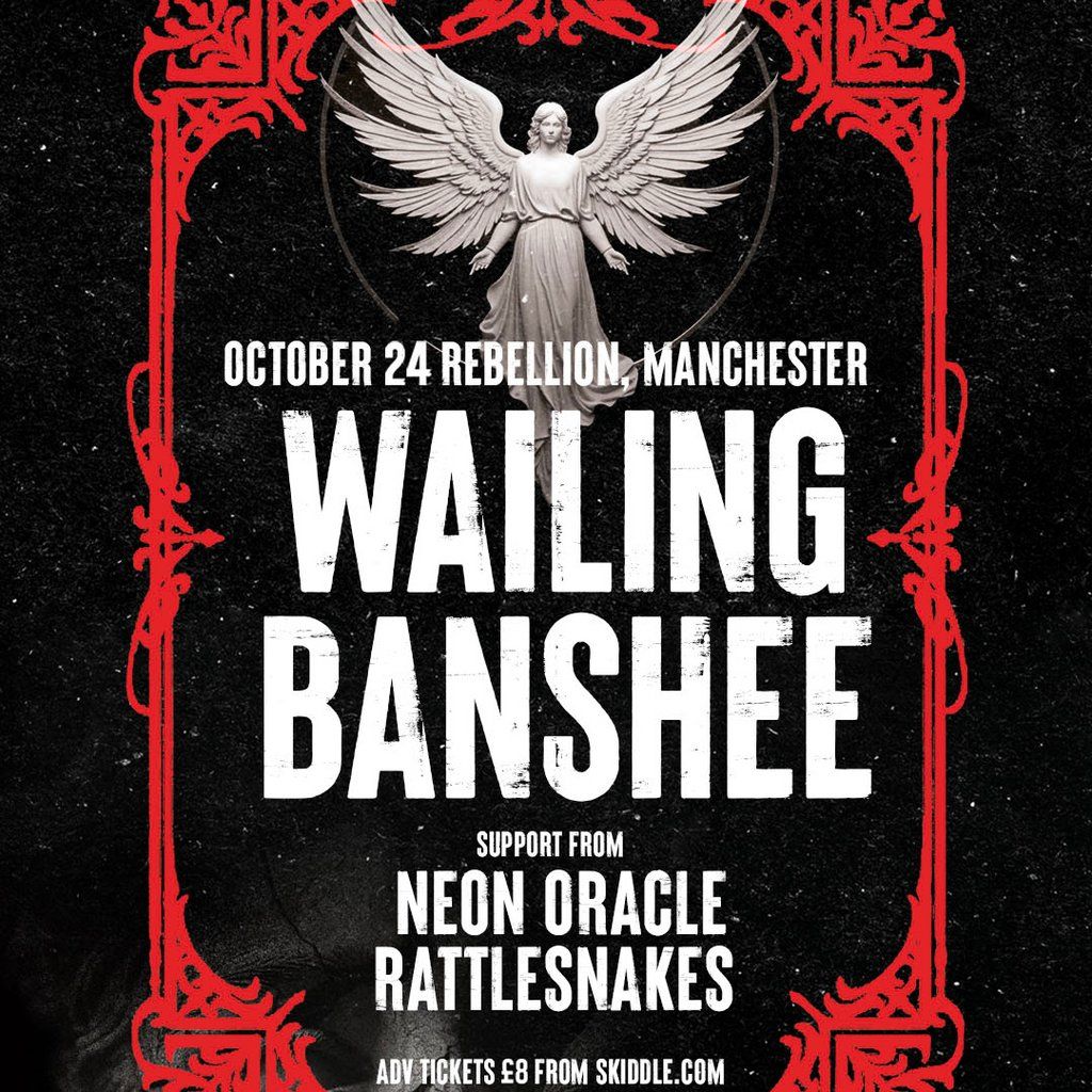 Wailing Banshee w/ support from Neon Oracle and Rattlesnakes, 24 October | Event in Manchester | AllEvents