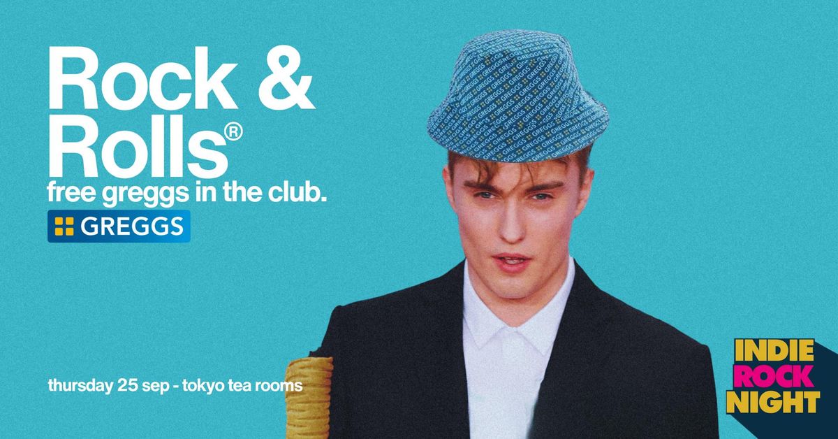 Indie Rock Night ∙ ROCK &amp; ROLLS (Free Greggs Sausage Rolls &amp; Bakes) *10 £3 TICKETS LEFT*, 25 September