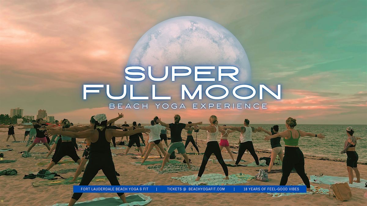 Super Full Moon ☾ Beach Yoga Experience  - Fort Lauderdale, 3 December | Event in Fort Lauderdale | AllEvents