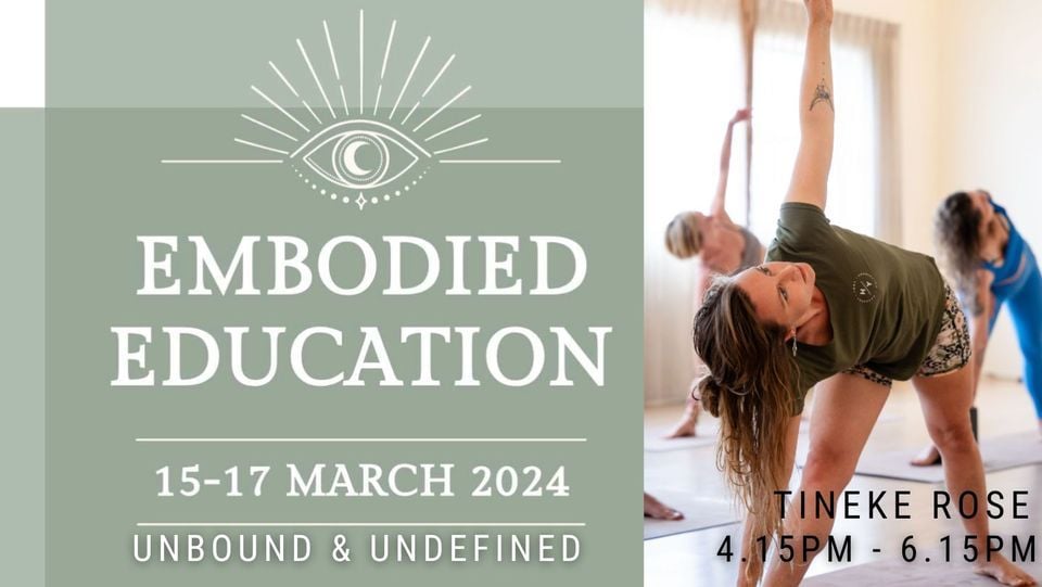 UNBOUND & UNDEFINED - TINEKE ROSE, House of Yoga, Tauranga, March 17 ...