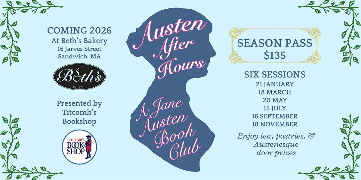 Austen After Hours: A Jane Austen Book Club (SEASON PASS), 21 January | Event in Sandwich | AllEvents