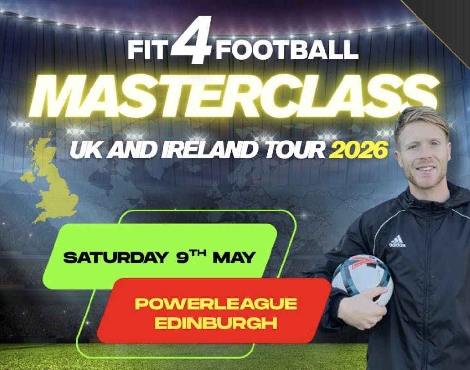 FIT4FOOTBALL - MASTERCLASS EDINBURGH - 9/5/26 - U11/U12/U13, 9 May | Event in Edinburgh | AllEvents