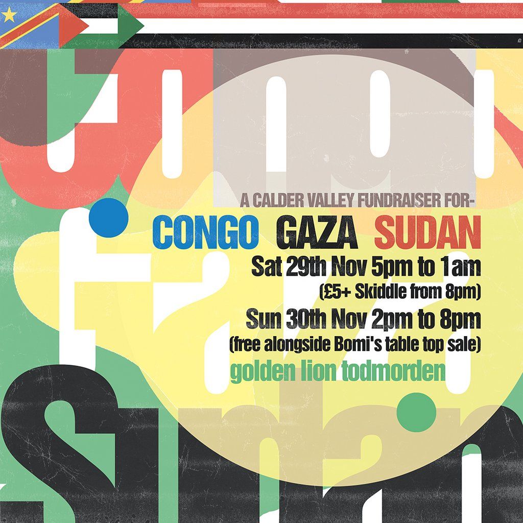 A Calder Valley Fundraiser for Congo, Gaza and Sudan, 29 November | Event in Todmorden | AllEvents