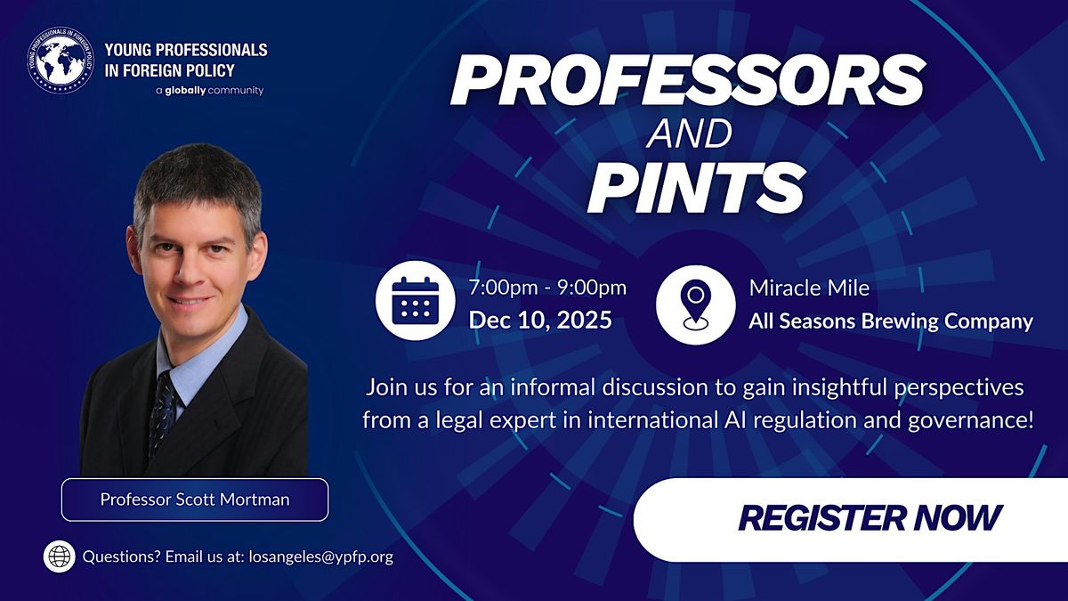 Young Professionals in Foreign Policy: LA - Professors and Pints, 10 December | Event in Los Angeles | AllEvents