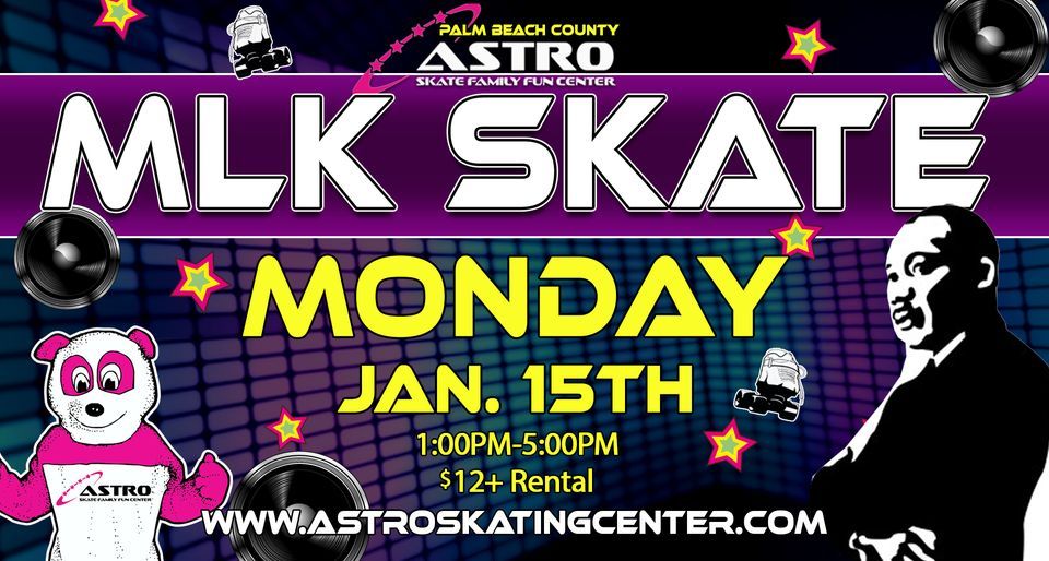 MLK DAY SKATE, Astro Skate of Palm Beach County, Greenacres City