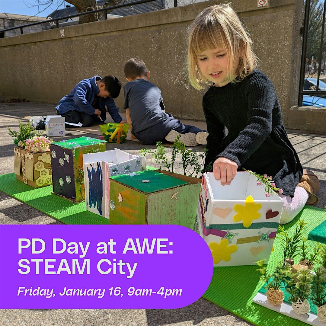 PD Day at AWE: STEAM City, 16 January | Event in Windsor | AllEvents