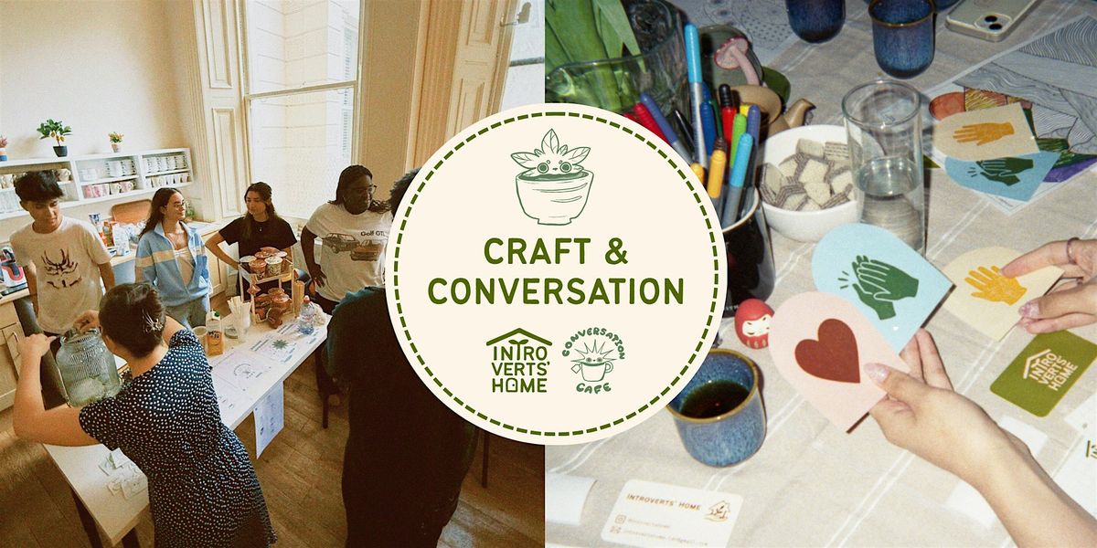 Craft & Conversation, 28 November | Event in London | AllEvents