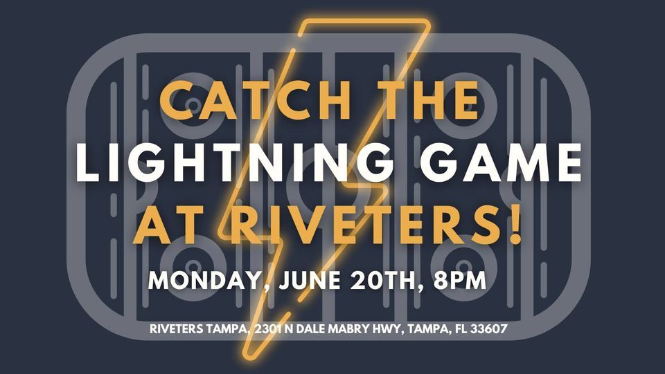 Stanley Cup Lightning Watch Party at Riveters, Riveters Tampa, June