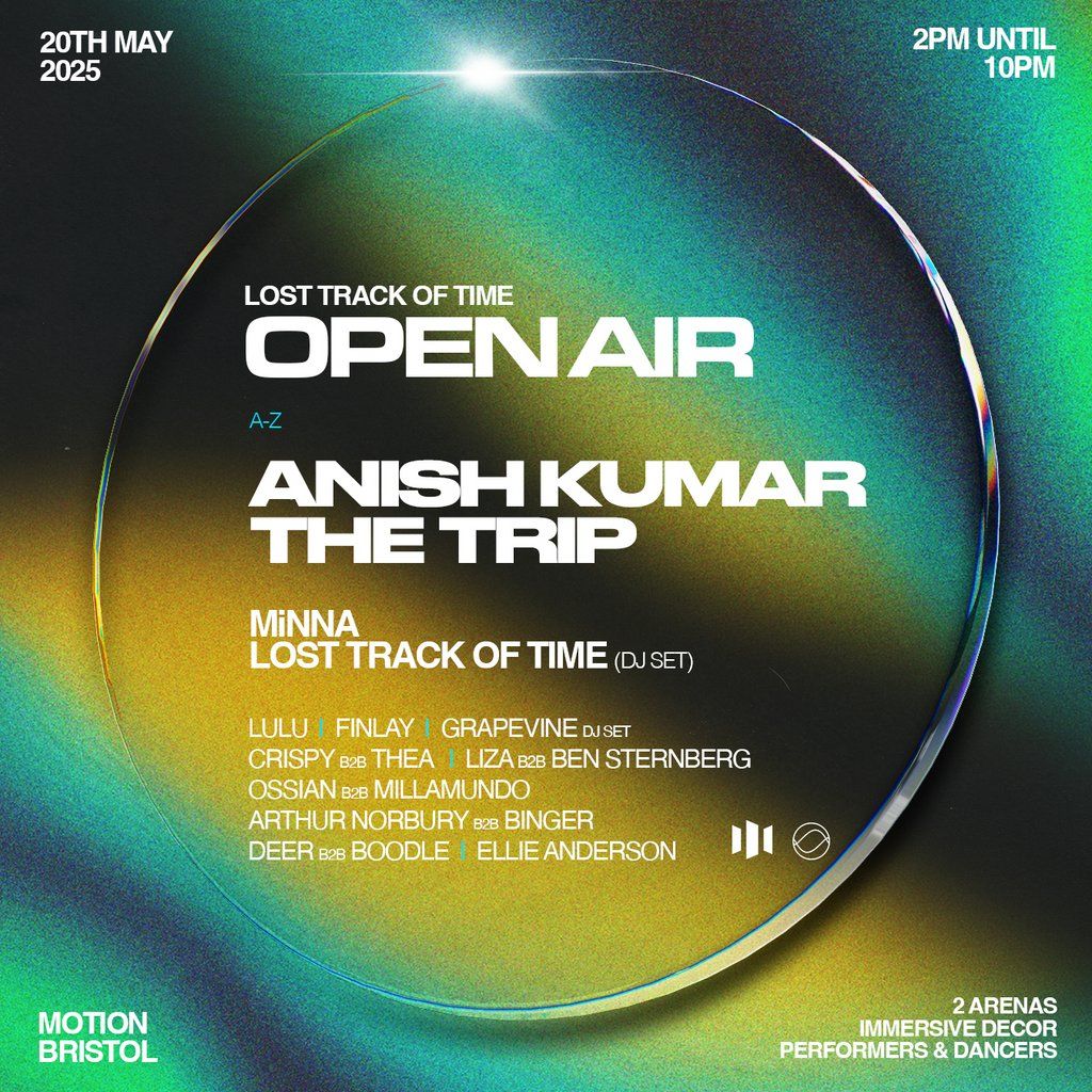 Lost Track of Time Open Air: Anish Kumar, The Trip & more, 20 May | Event in Bristol | AllEvents