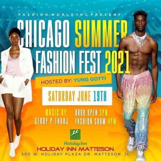 Chicago Summer Fashion Fest 2021 Holiday Inn Chicago Matteson Conf Ctr June 19 2021 Allevents In Matteson Festival 2022