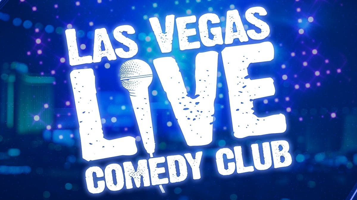 Las Vegas Live Comedy Club, 23 August | Event in Las Vegas | AllEvents