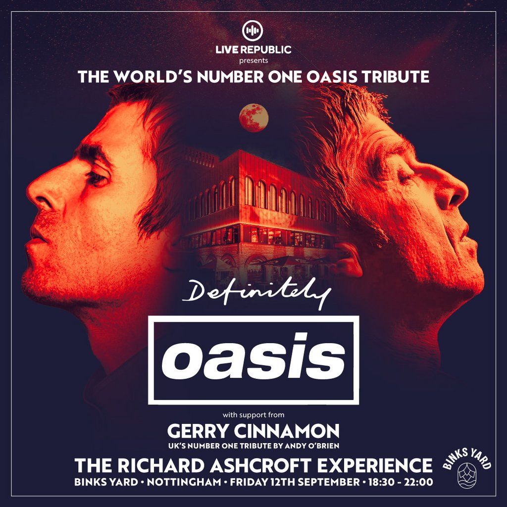 Definitely Oasis | Binks Yard | LAST 30 TICKETS!, 12 September | Event in Nottingham | AllEvents