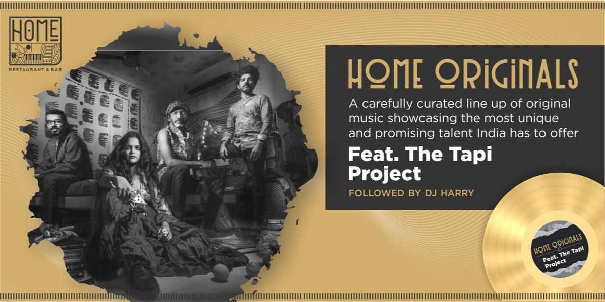 Home Originals - Feat. The Tapi Project, 16 May | Event in New Delhi | AllEvents