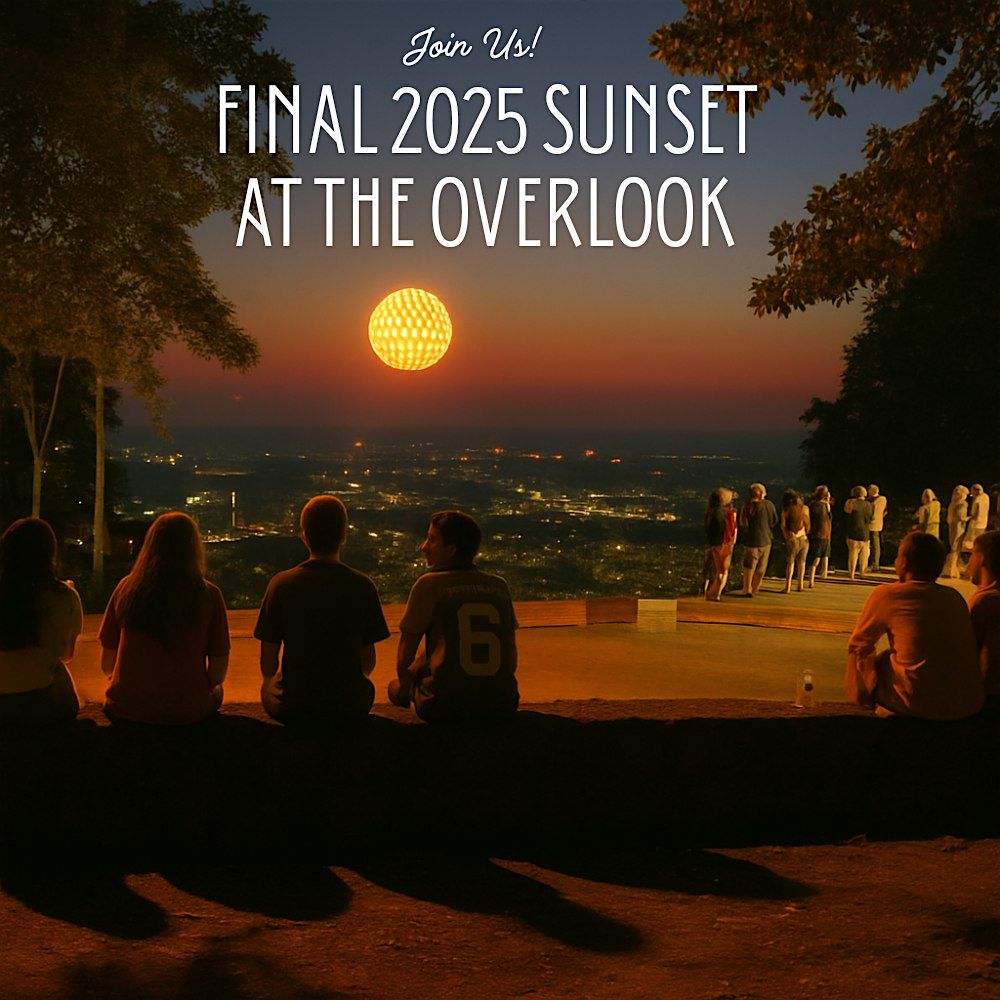 Final 2025 Sunset at the Overlook, 31 December | Event in Fayetteville | AllEvents