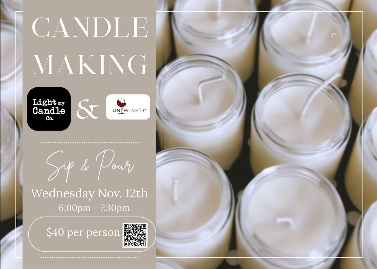 Sip & Pour: A Candle Making Class @ Unwine'd with Light My Candle Co., 16 December | Event in Rochester