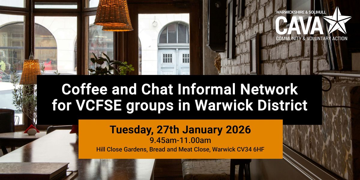 Coffee and Chat Informal Network for VCSE groups in Warwick District