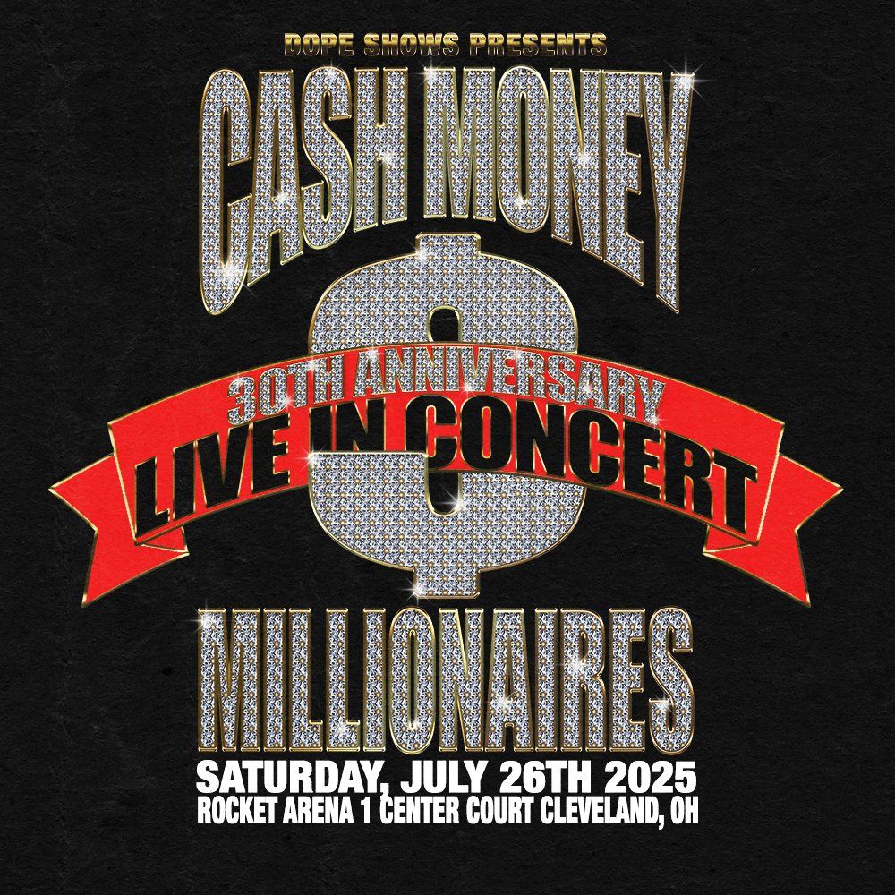 Cash Money Millionaires 30th Anniversary: The Lox & State Property, 25 July | Event in Cleveland | AllEvents