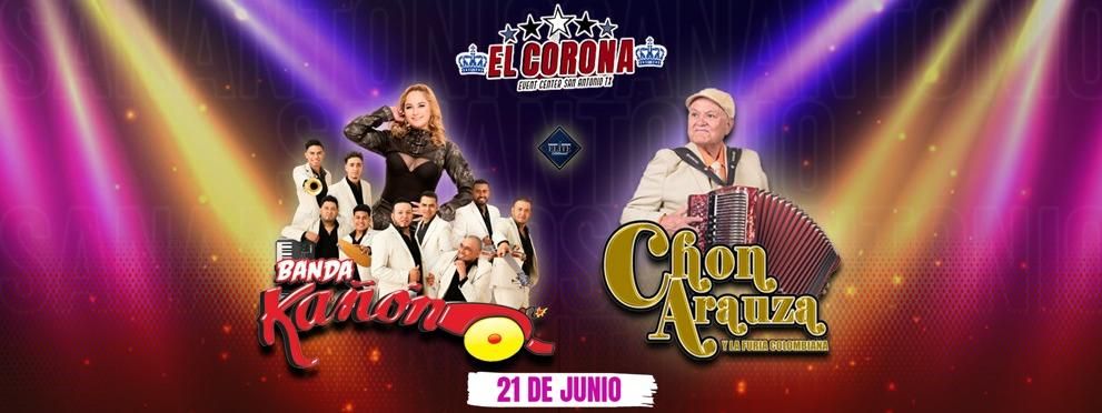 BANDA KAÑON, CHON ARAUZA Y LA FURIA COLOMBIANA, 21 June | Event in San Antonio | AllEvents