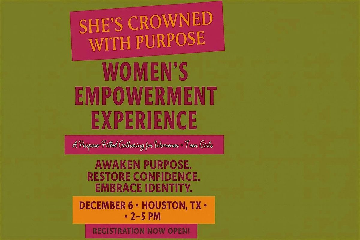 She's Crowned with Purpose, 6 December | Event in Houston | AllEvents