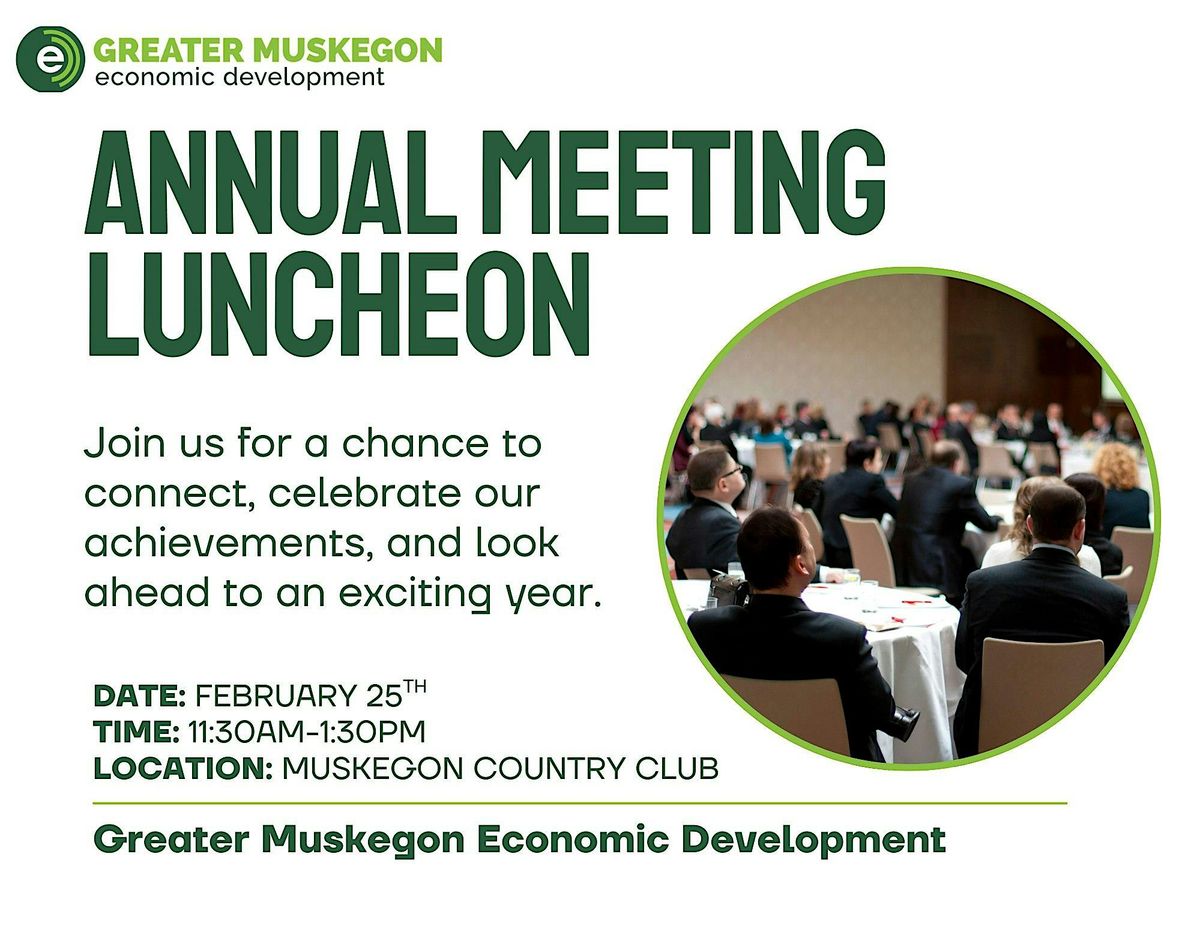 Greater Muskegon Economic Development - Annual Meeting Luncheon