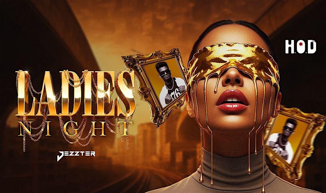 Ladies Night at H.O.D ft Dj Jezzter, 10 December | Event in Bengaluru | AllEvents