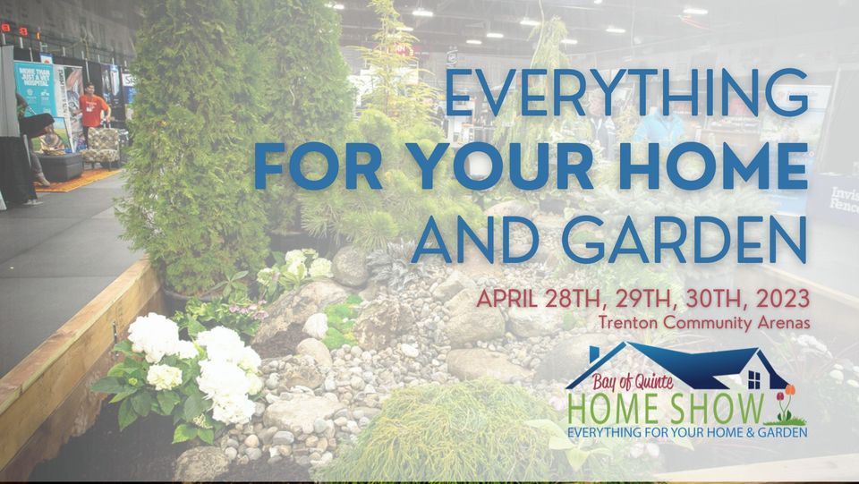 2023 Bay of Quinte Home Show, Duncan McDonald Arena, Trenton, April 28