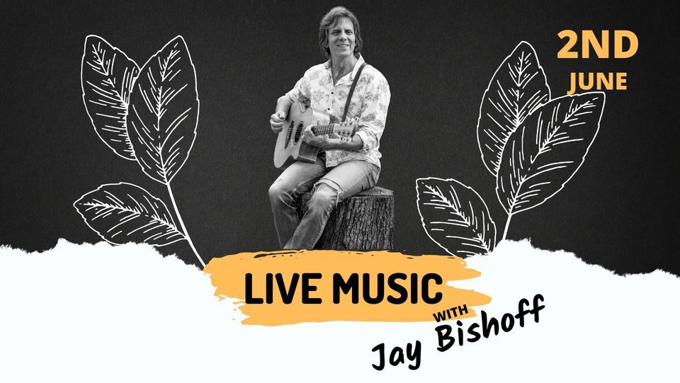 LIVE MUSIC WITH JAY BISHOFF, Tewantin Noosa Bowls Club, June 2 2023