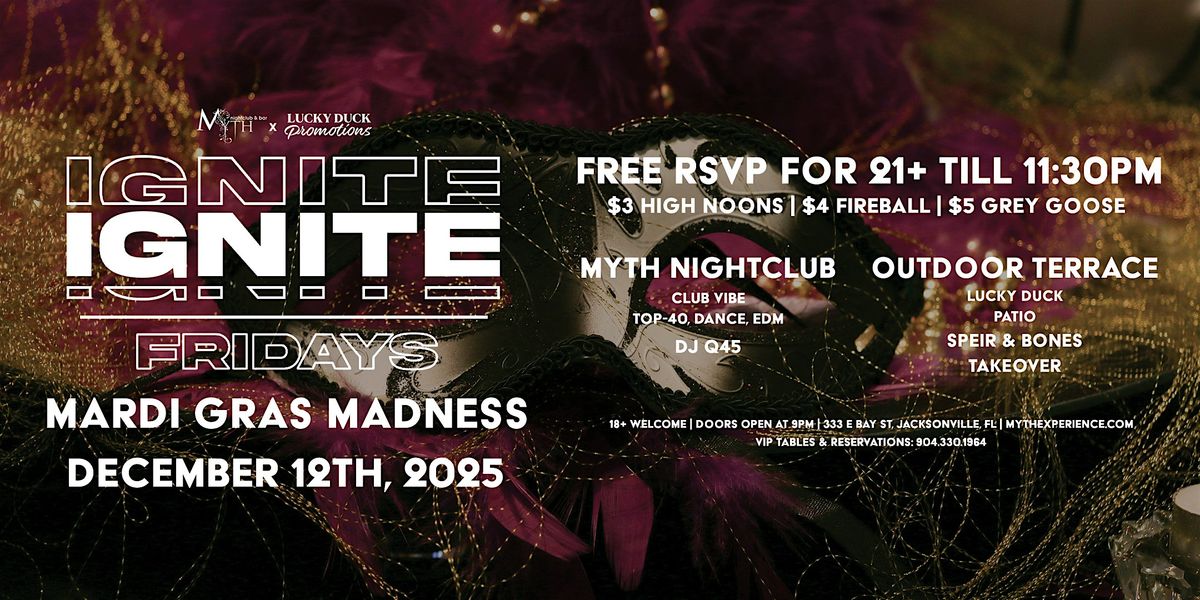 Myth Nightclub Presents: Ignite Fridays -  Mardi Gras Madness | 12.12.25, 12 December | Event in Jacksonville