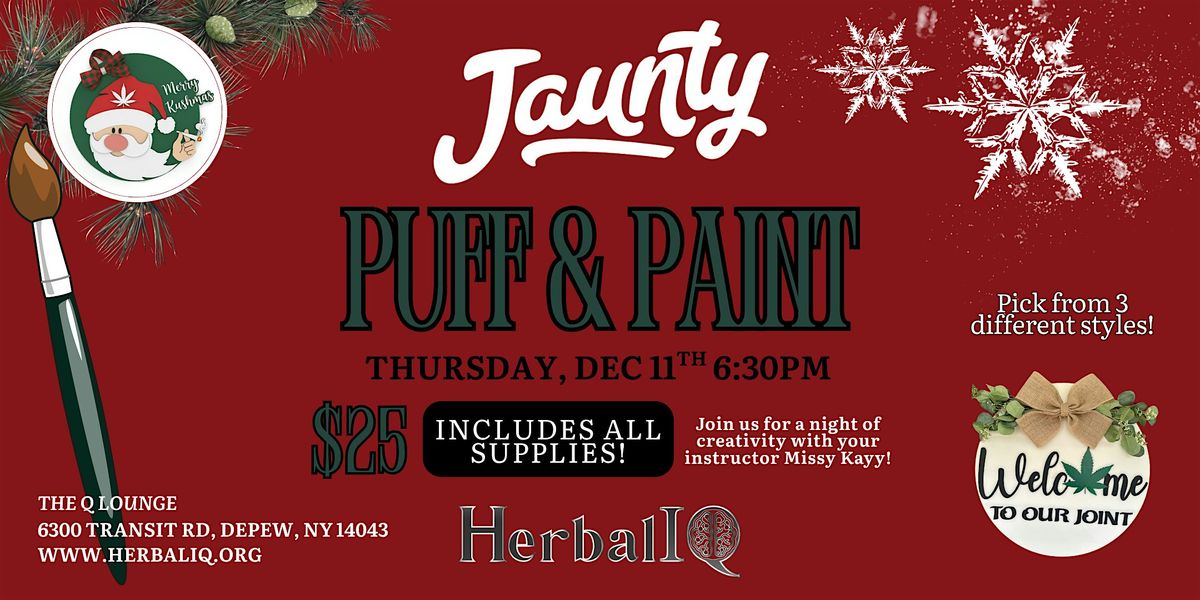 Herbal IQ x Jaunty Puff & Paint, 11 December | Event in Depew | AllEvents