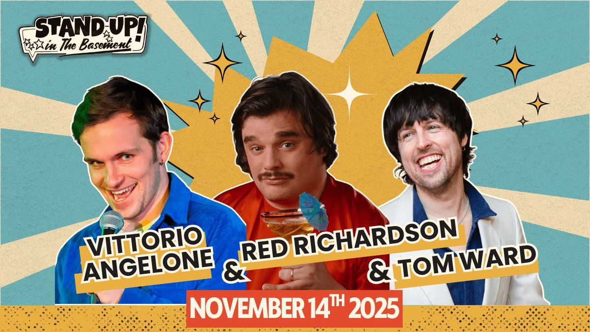 Tom Ward + Vittorio Angelone + Red Richardson | Stand Up in the Basement, 14 November | Event in Southampton