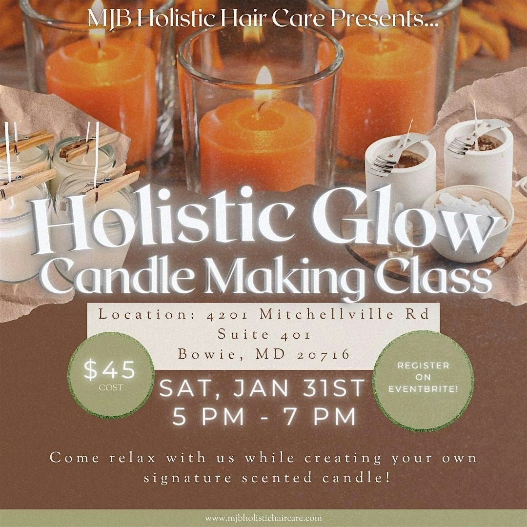 Holistic Glow Candle Making Class, 31 January | Event in Bowie | AllEvents