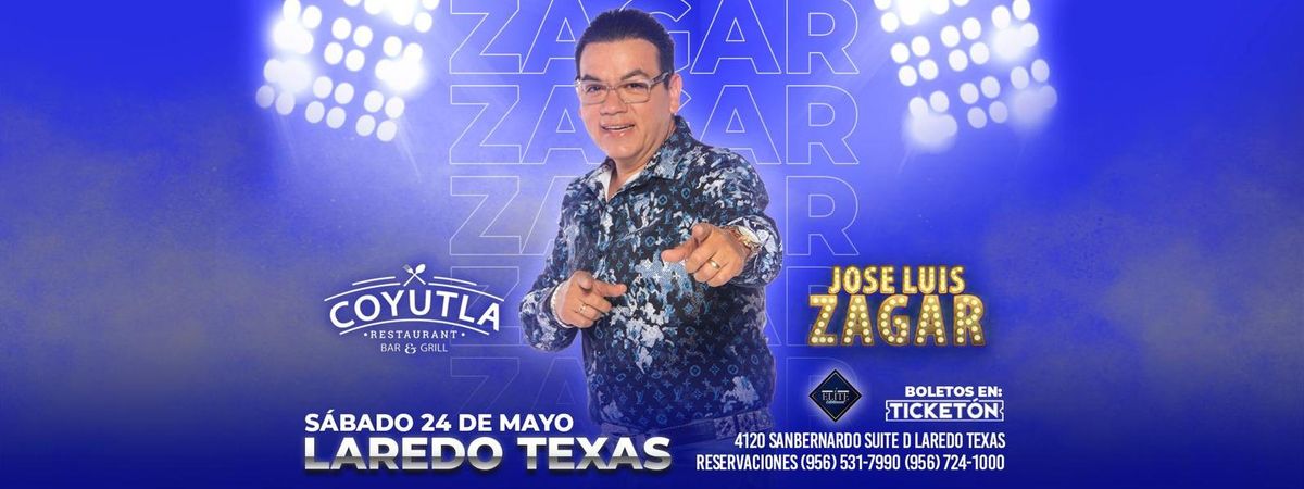 JOSE LUIS ZAGAR EN TEXAS , 24 May | Event in Laredo | AllEvents