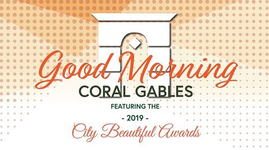 Good Morning Coral Gables Coral Gables
