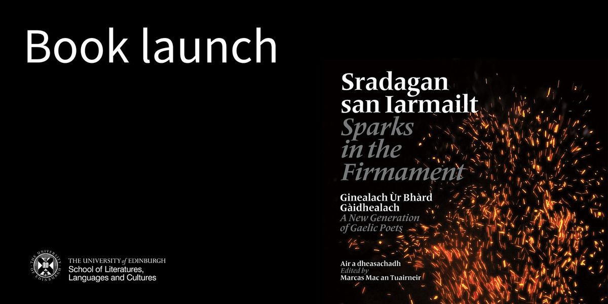 Book launch - Sparks in the Firmament: A New Generation of Gaelic poets, 16 December | Event in Edinburgh