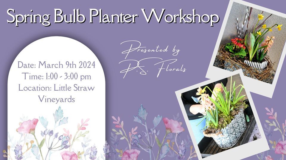 Spring Bulb Planter Little Straw Vineyards, West Kelowna