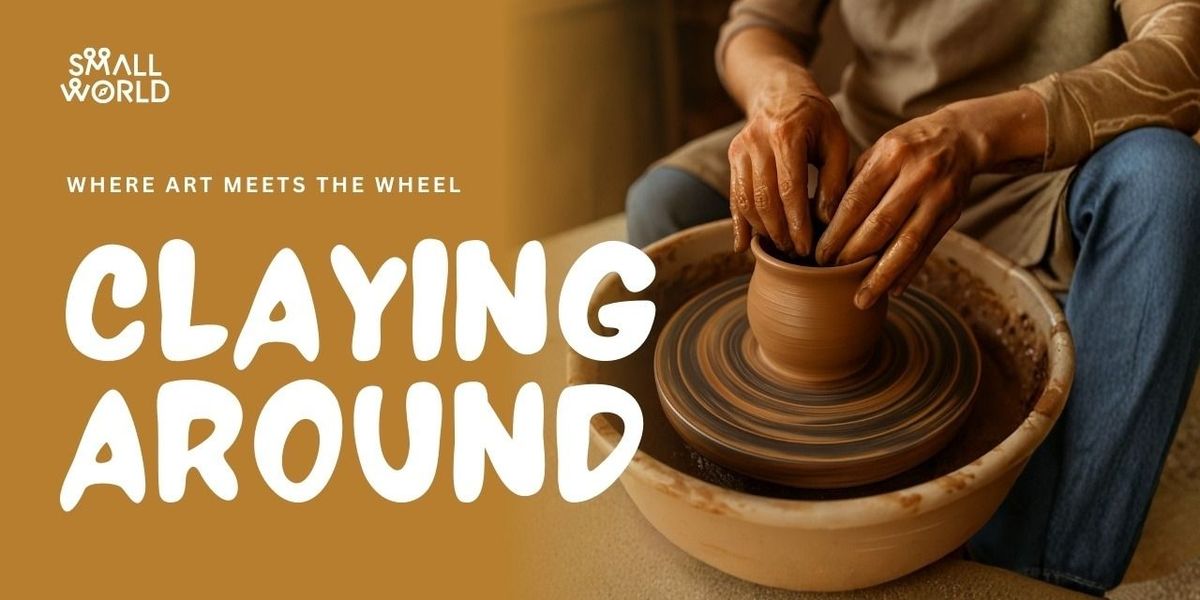 Claying Around