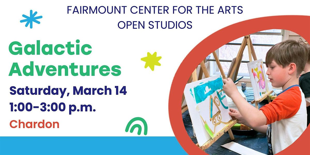 Fairmount Chardon Open Studios: Galactic Adventures, 14 March | Event in Chardon | AllEvents