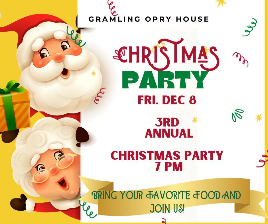 3RD ANNUAL CHRISTMAS PARTY, The Gramling Opry House, Inman, December 8
