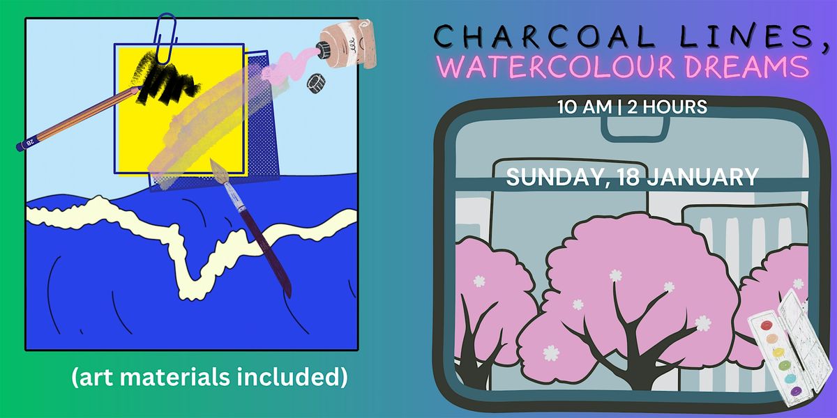 Charcoal Lines, Watercolour Dreams, 18 January | Event in melbourne | AllEvents