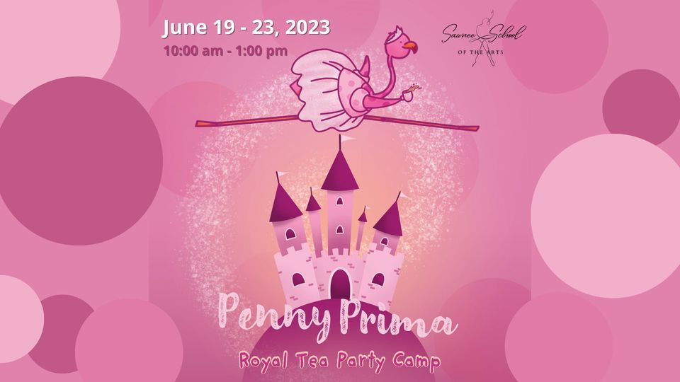 Penny Prima Royal Tea Party Camp, 19 June | Event in Cumming | AllEvents.in