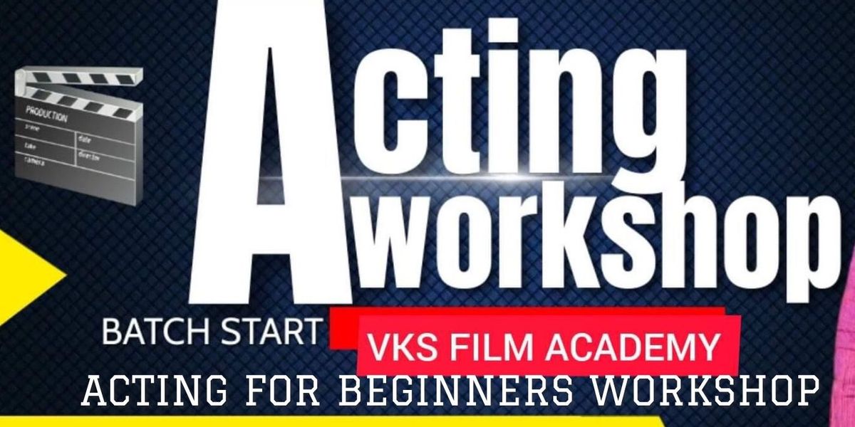 ACTING FOR BEGINNERS WORKSHOP, 20 July | Event in Mumbai | AllEvents