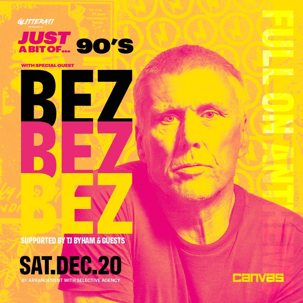 Just A Bit Of... 90's hosted by BEZ (Happy Mondays), 20 December | Event in Bournemouth | AllEvents