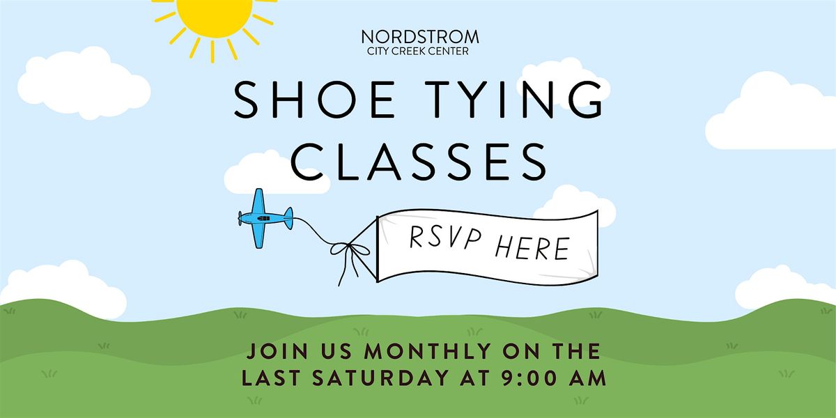 Aces With Laces | Kids Shoe Tying Classes, Nordstrom City Creek, Salt ...