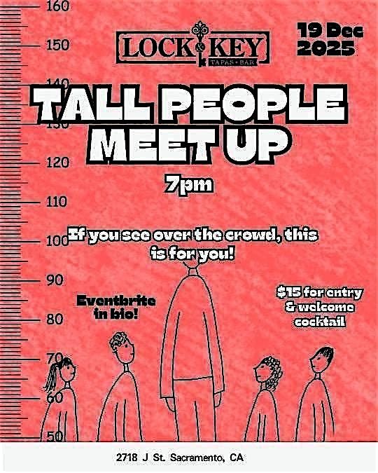 Tall Person MeetUP, 19 December | Event in Sacramento | AllEvents