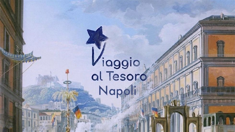 Viaggio al Tesoro - Napoli