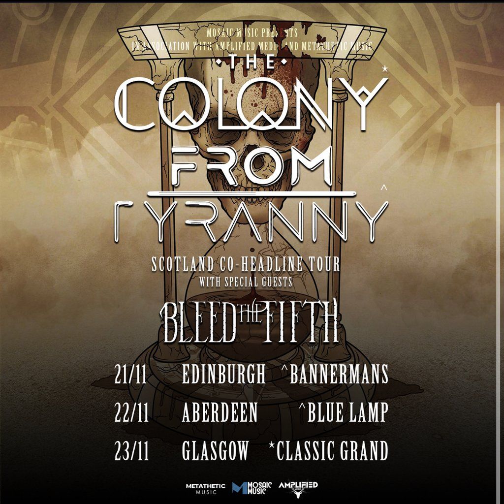 From Tyranny & The Colony + Support, Blue Lamp, Aberdeen, 22 November | Event in Aberdeen | AllEvents