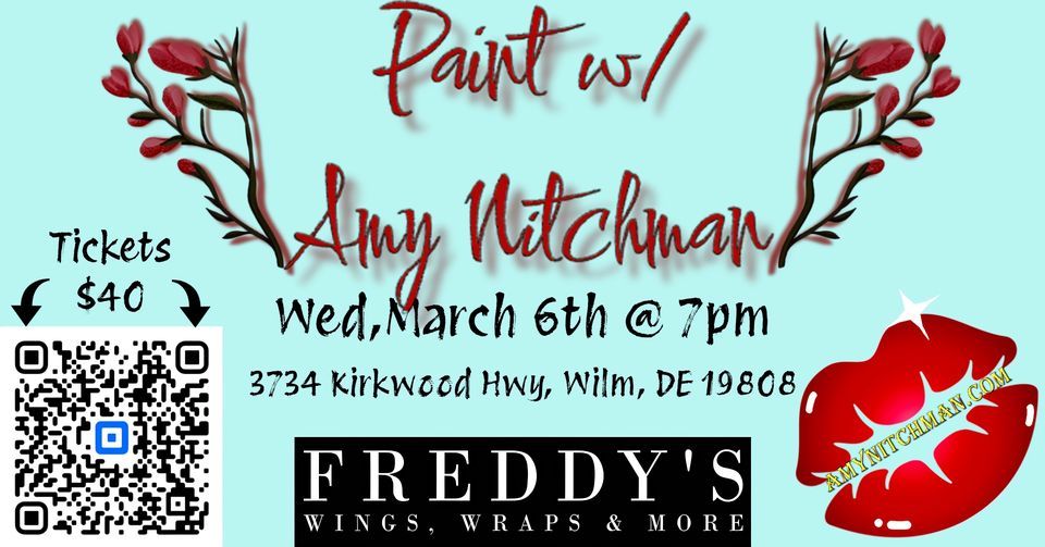 Paint w/ Amy is Back Freddys!, Freddy's Wings, Wraps & More
