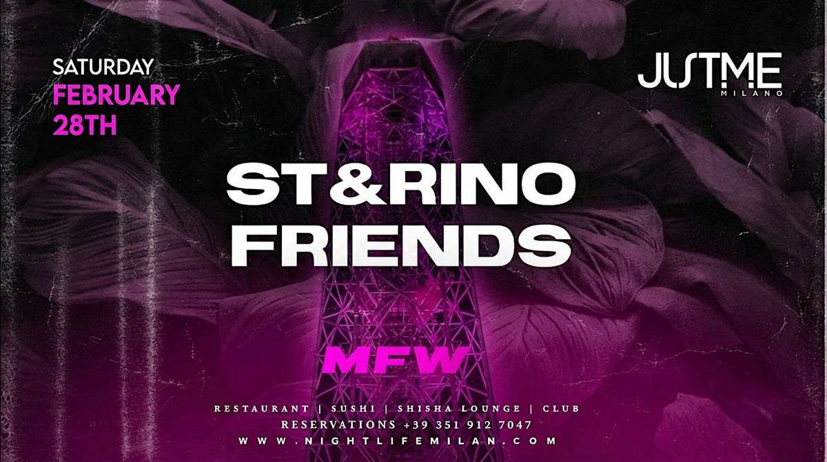 St&amp;Rino Friends MFW Sabato @ Just Me Milano: Aperitivo+Cena+Club+Tavoli